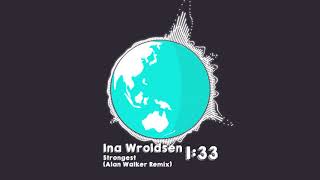 Ina Wroldsen  Strongest alan Walker Remix