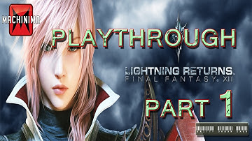 Lightning Returns: Final Fantasy XIII Playthrough Part 1