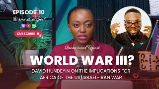 Celebrity Episode 10: The implications for Africa of the US/Israel-Iran war Wealth