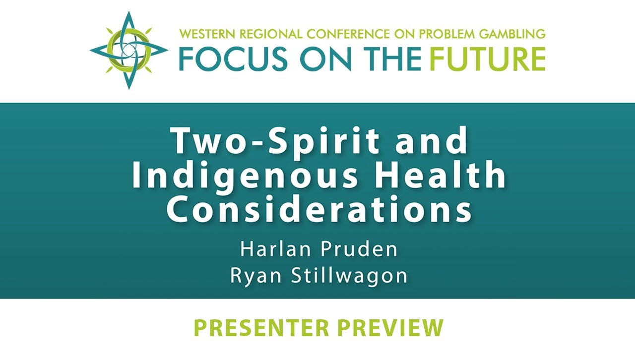 Presenter Preview | Two-Spirit and Indigenous Health Considerations - Harlan Pruden, Ryan Stillwagon