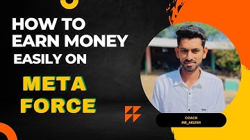 Full Explanation on how Meta Force Works & How to earn money