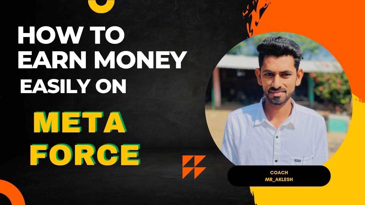 Full Explanation on how Meta Force Works & How to earn money