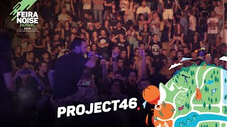 Feira Noise 2015 | Project46 - Na Vala