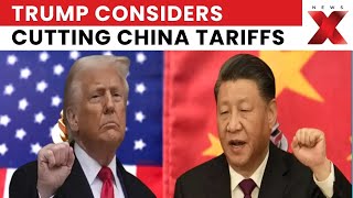 US President Trump Speaks on Reducing China Tariffs, Signals Potential Trade Policy Shift | NewsX