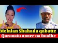 LIVE Meelaalaan Mormii Yeroo Dheeraa Booda Shahada Qabatte Quraanaatu Gara Islamuma Na Fide Jette LIVE Meelaalaan Mormii Yeroo Dheeraa Booda Shahada Qabatte Quraanaatu Gara Islamuma Na Fide Jette
