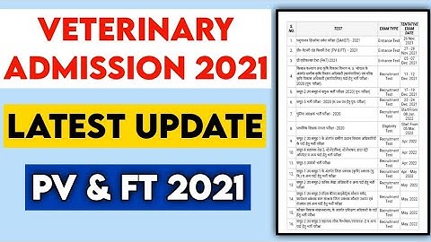 Veterinary Admission 2021 Update | MP PVFT 2021 | Dates Declared | BVSc & AH admission 2021