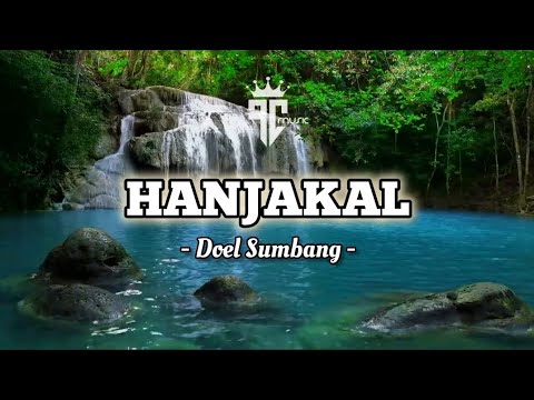 Doel Sumbang - Hanjakal (Lirik)