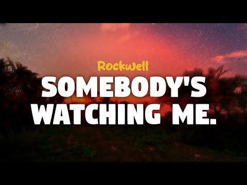 Rockwell - Somebody's Watching Me (lyrics)
