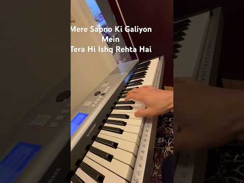 Mere Sapno Ki Galiyon MeinTera Hi Ishq Rehta Haii #piano #lovesong