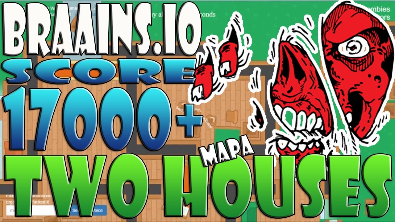 Braains.io - TÁ DIFÍCIL JOGAR NA TWO HOUSES (SCORE 17000+)