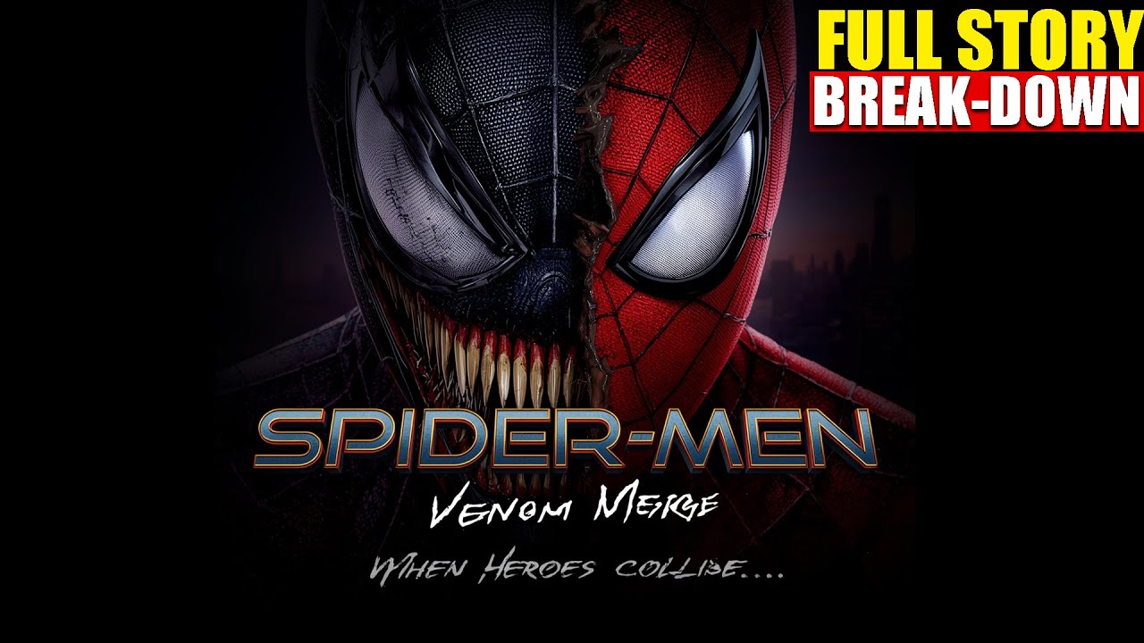 Upcoming Spider-Men vs Venom – Full Movie Story Explained! Multiverse Collision & Symbiote Takeover