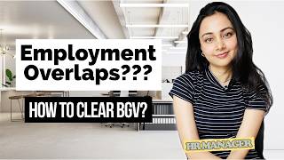 Employment Date Overlaps Dual Employment Consequences On Bgv