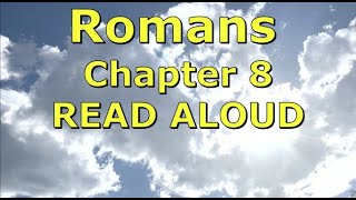 Romans 8 - READ aloud with music and scenery (Holy Bible - NKJV) New Kings James Version