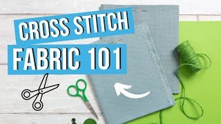 Cross Stitch Fabrics | Aida, Evenweave and Linen Types and Counts screenshot 1