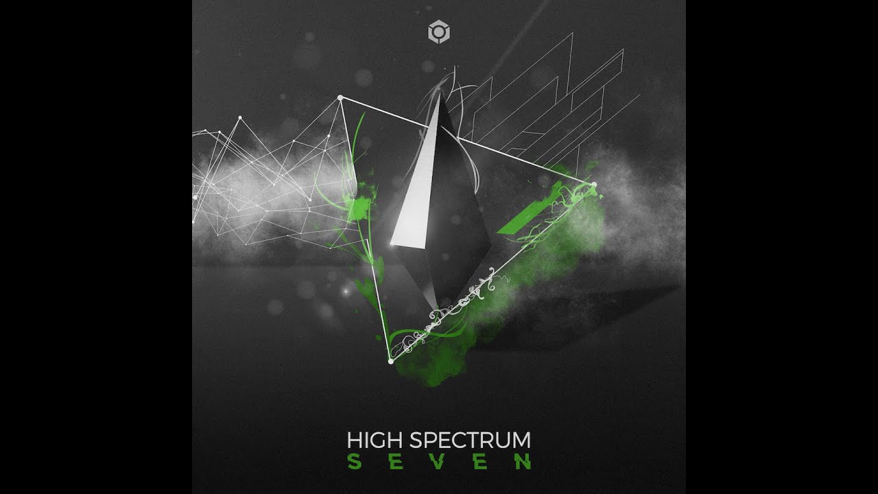 Watch High Spectrum - Seven - Official on YouTube Watch High Spectrum - Seven - Official on YouTube