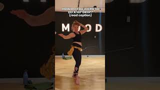 How Do You Learn A Hip Drop