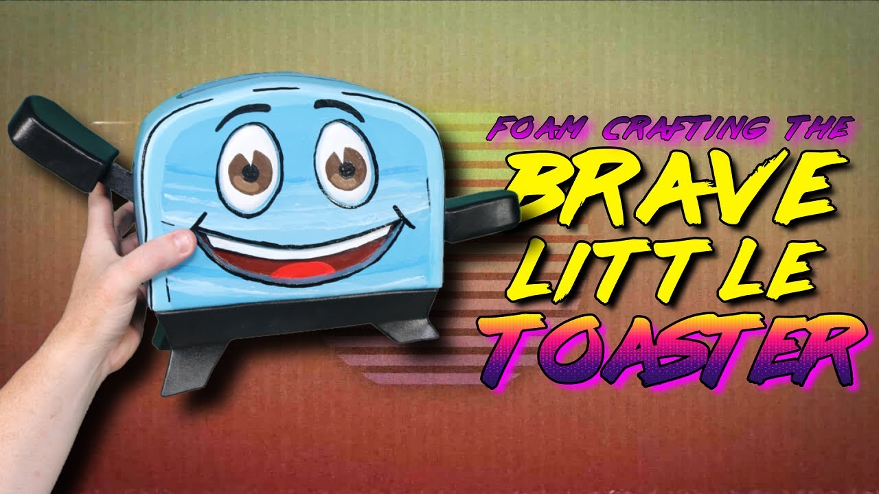 Foam Crafting the Brave Little Toaster