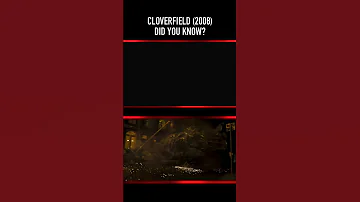 Did you know THIS about CLOVERFIELD (2008)? Part Two