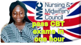 Pass CBT exams in one hour/ NMC UK CBT for nurses