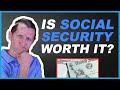 Is social security worth it?