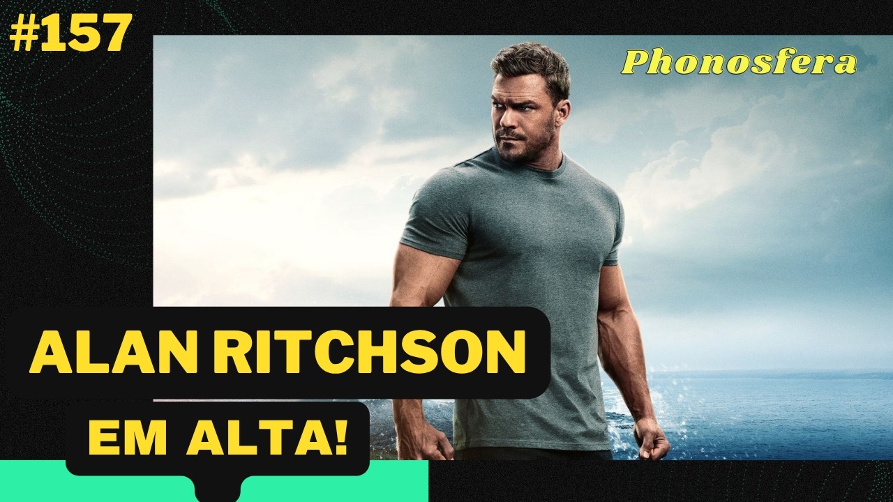 #157 Alan Ritchson - ator está em alta e vai estrelar um reality show e ...