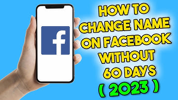 How to Change Name on Facebook Without Waiting 60 Days (2023)