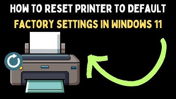 How To Reset Printer To Default Factory Settings in Windows 11
