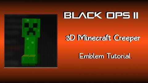 Minecraft 3D Creeper Emblem Tutorial - Black Ops 2