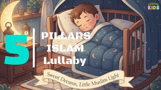 The Five Pillars of Islam Lullaby (Bedtime Dhikr) 🕌 Peaceful Muslim Bedtime for Kids | Serene Kids screenshot 2