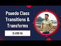 CSS Transitions and Transforms | Bangla Tutorial - কোডিং হবে আরোও এক ধাপ এগিয়ে 🙌