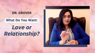 What Do You Want - Love or a Relationship?