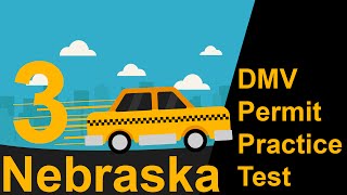 Nebraska DMV Permit Practice Test 3 - 2018