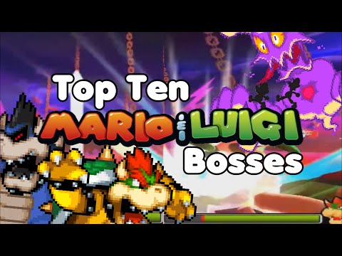 Top Ten Mario & Luigi Bosses