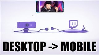 Streaming 101 - Part 15: Desktop to Mobile