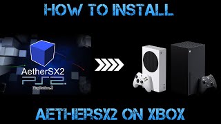 HOW TO INSTALL AETHERSX2 FOR XBOX ! DEV MODE - FULL GUIDE