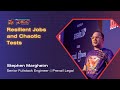 Stephen Margheim (Engineer @Prevail Legal) - Resilient Jobs and Chaotic Tests | Tropical 2025