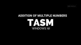 TASM | Addition of Multiple Numbers | Multi-byte arithmetic operations | Video Series-3