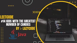 LeetCode in Java | Problem in Array : Easy Question | Kids with the Greatest Number of Candies