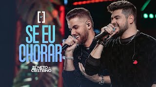 SE EU CHORAR - ZÉ NETO E CRISTIANO (MÚSICA OFICIAL)