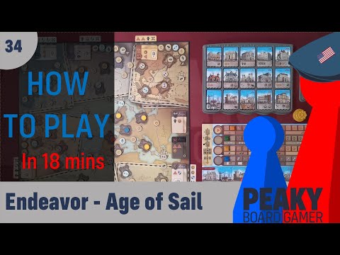 Endeavor Age of Sail - How to play Video - Peaky Boardgamer