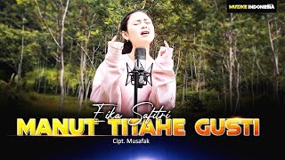 MANUT TITAHE GUSTI | EIKA SAFITRI (Akustik Versi)