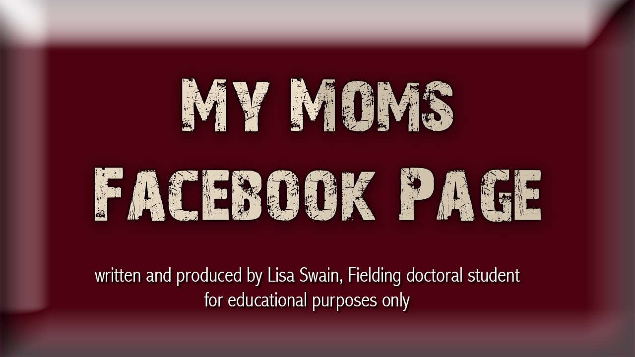 My Mom's Facebook Page - YouTube