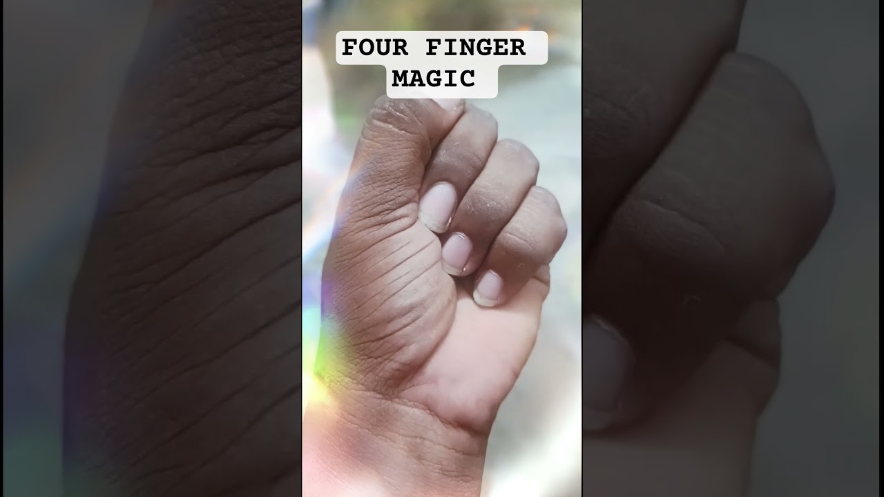 FOUR FINGER MAGIC 