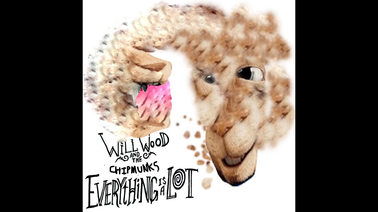 Will Wood – Everything Is A Lot