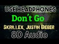 (8D Audio) Don&#39;t Go - Skrillex, Justin Bieber &amp; Don Toliver