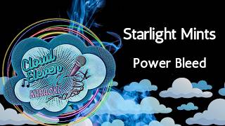 Starlight Mints - Power Bleed - karaoke - instrumental