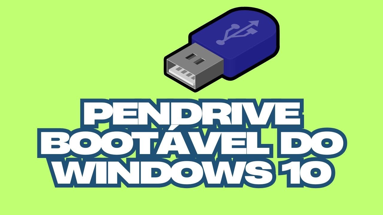 Como CRIAR UM PENDRIVE BOOTÁVEL com WINDOWS 10