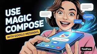 How to use Google Messages' AI Feature [Gemini] [Magic Compose]