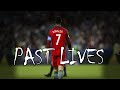 Cristiano Ronaldo - Past Lives