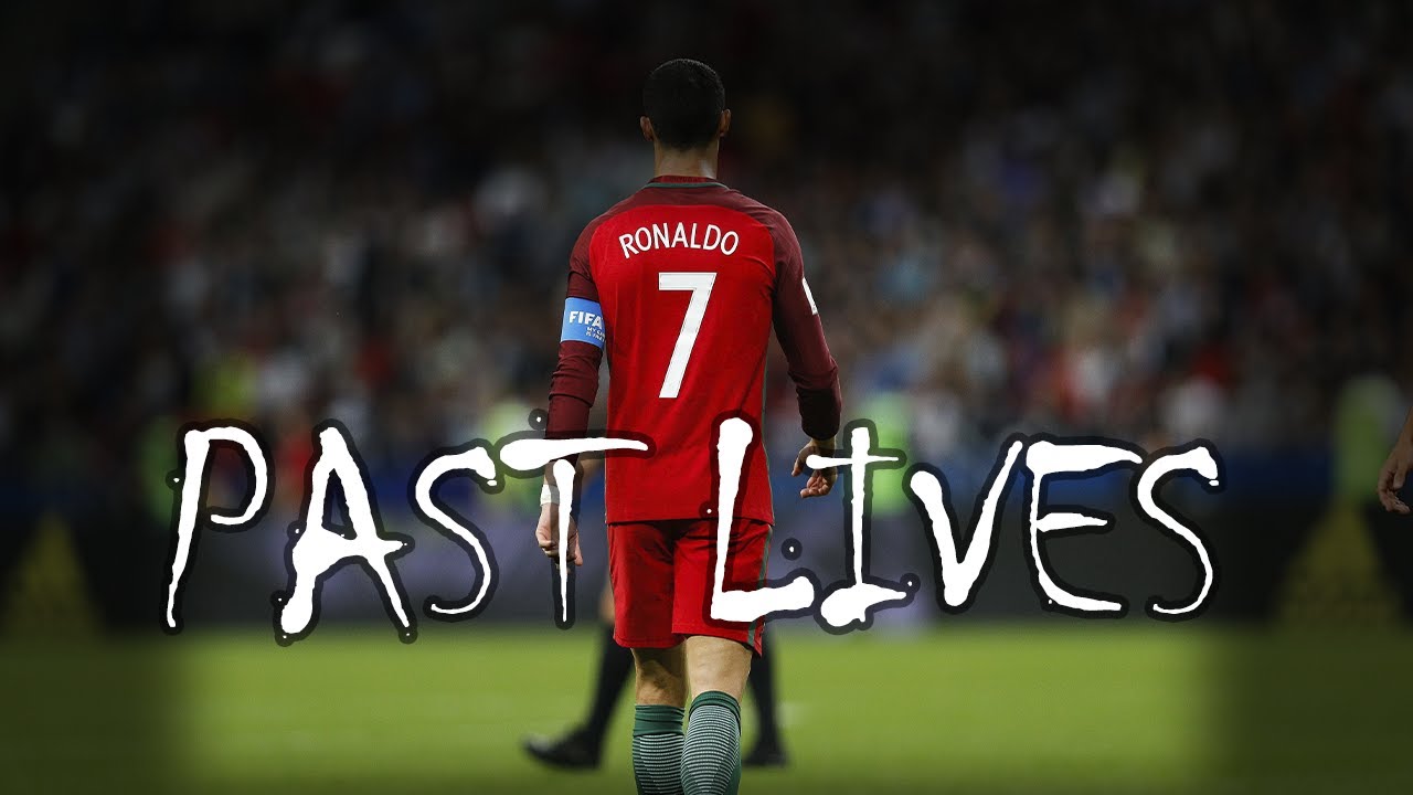 Cristiano Ronaldo - Past Lives Cristiano Ronaldo - Past Lives